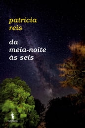 Da Meia--Noite às Seis