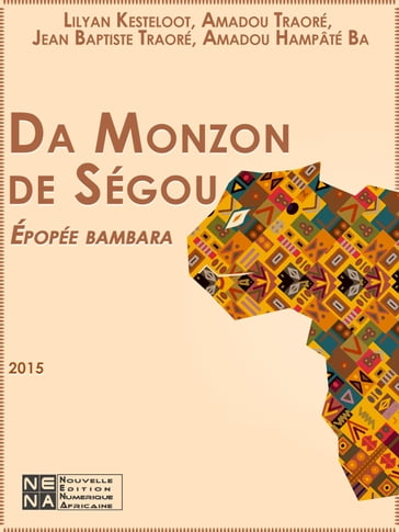 Da Monzon de Ségou - Amadou Hampâté Ba - Amadou Traoré - Jean Baptiste Traoré - Lilyan Kesteloot