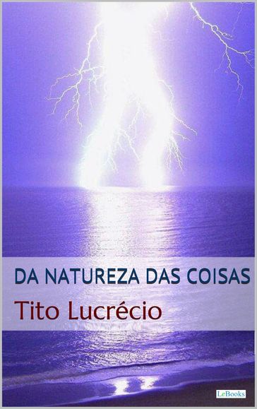 Da Natureza das Coisas - Lucrécio - Tito Lucrécio