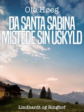 Da Santa Sabina mistede sin uskyld