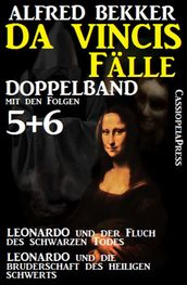 Da Vincis Fälle, Leonardo Doppelband mit den Folgen 5 und 6 - Leonardo und die Bruderschaft des Heiligen Schwerts/Leonardo und der Fluch des Schwarzen Todes