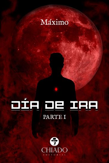 Día de Ira. Parte I - Máximo