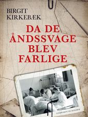 Da de andssvage blev farlige