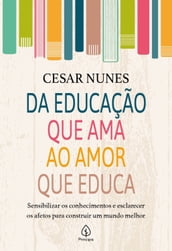 Da educação que ama ao amor que educa