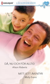 Da, nu och för alltid / Mitt i ett äventyr