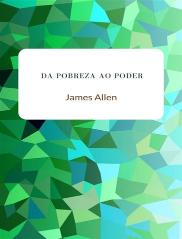 Da pobreza ao poder (traduzido) - Allen James