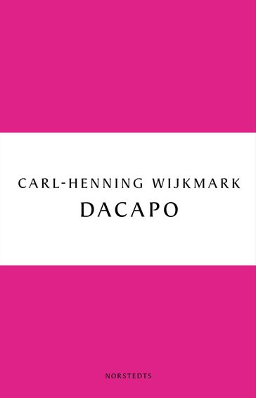 Dacapo - Carl-Henning Wijkmark