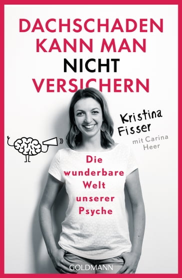 Dachschaden kann man nicht versichern - Kristina Fisser - Carina Heer