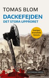 Dackefejden: Det stora upproret