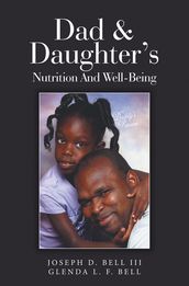 Dad & Daughter s Nutrition and Well-Being