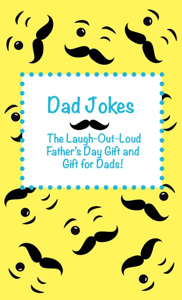 Dad Jokes - Joke Books for Kids