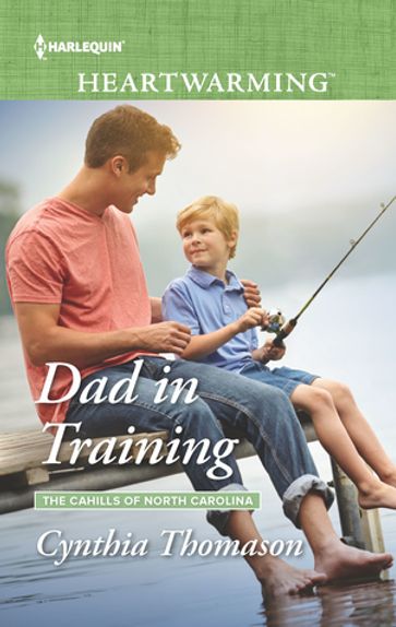 Dad in Training - Cynthia Thomason