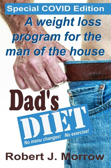 Dad's Diet - Robert Morrow