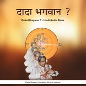 Dada Bhagwan ? - Hindi Audio Book