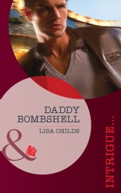 Daddy Bombshell (Situation: Christmas, Book 4) (Mills & Boon Intrigue)