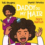 Daddy Do My Hair: Deji s Haircut