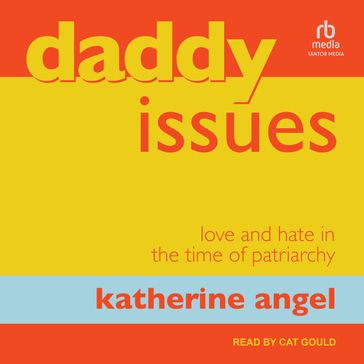 Daddy Issues - Katherine Angel