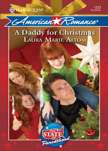 A Daddy for Christmas (The State of Parenthood, Book 6) (Mills & Boon Love Inspired) - Laura Marie Altom