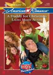 A Daddy for Christmas (The State of Parenthood, Book 6) (Mills & Boon Love Inspired)