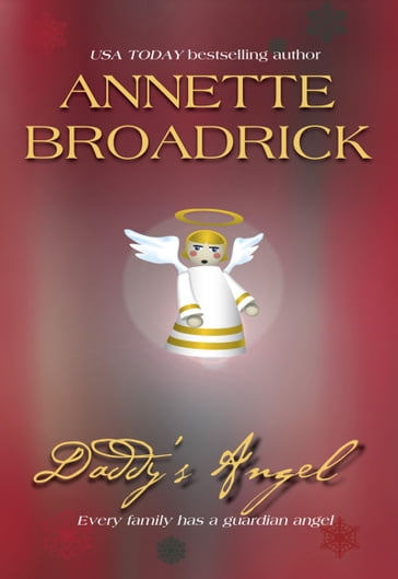 Daddy's Angel - Annette Broadrick