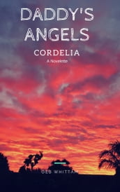 Daddy s Angels: Cordelia