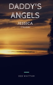 Daddy s Angels: Jessica