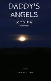 Daddy s Angels: Monica