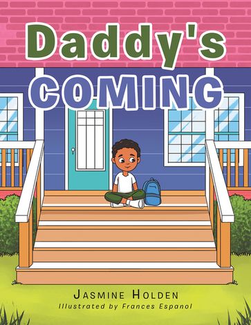 Daddy's Coming - Jasmine Holden