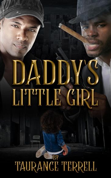 Daddy's Little Girl - Taurance Terrell