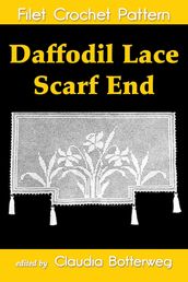 Daffodil Lace Scarf End Filet Crochet Pattern