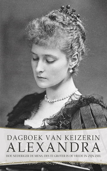 Dagboek van Keizerin Alexandra - Alexandra Romanova