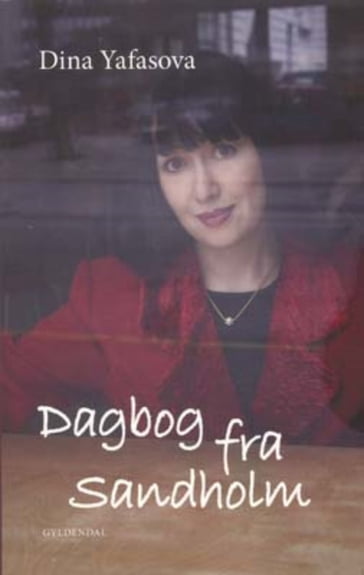 Dagbog fra Sandholm - Dina Yafasova