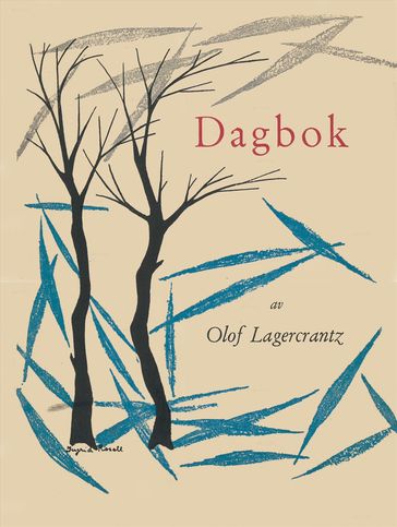 Dagbok - Olof Lagercrantz - Ingrid Rosell-Lindahl