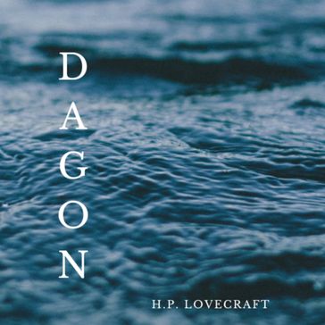 Dagon - H.P. Lovecraft - Alder Woods