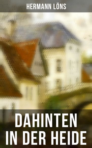 Dahinten in der Heide - Hermann Lons