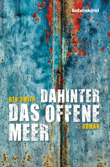 Dahinter das offene Meer - Ben Smith