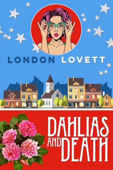 Dahlias and Death - London Lovett
