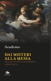 Dai misteri alla messa