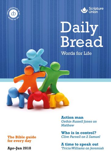 Daily Bread - Jennie Pollock - Gethin Russell Jones - Mark Ellis - Clive Parnell - Angus Moyes - John Grayston - Jo Swinney - Tricia Williams