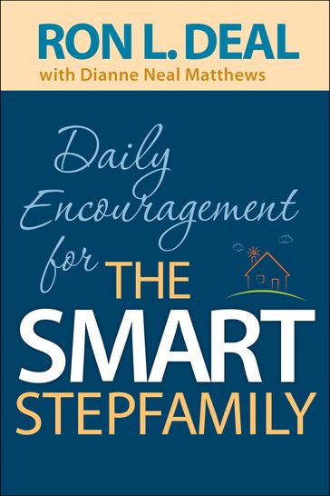 Daily Encouragement for the Smart Stepfamily - Dianne Neal Matthews - Ron L. Deal