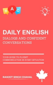 Daily English Dialogs and Confident Conversations