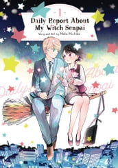 Daily Report About My Witch Senpai Vol. 1