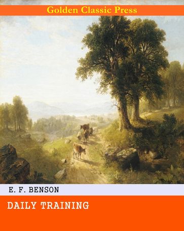 Daily Training - E. F. Benson