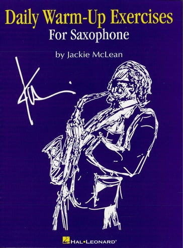Daily Warm-Up Exercises for Saxophone (Music Instruction) - Jackie McLean