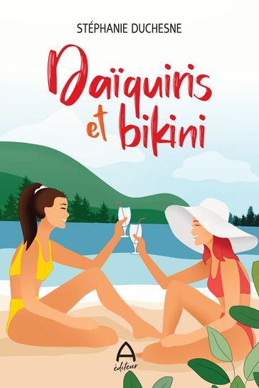 Daiquiris et bikini - Stéphanie Duchesne