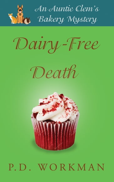 Dairy-Free Death - P.D. Workman