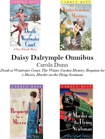 Daisy Dalrymple Omnibus (Books 1-4) - Carola Dunn