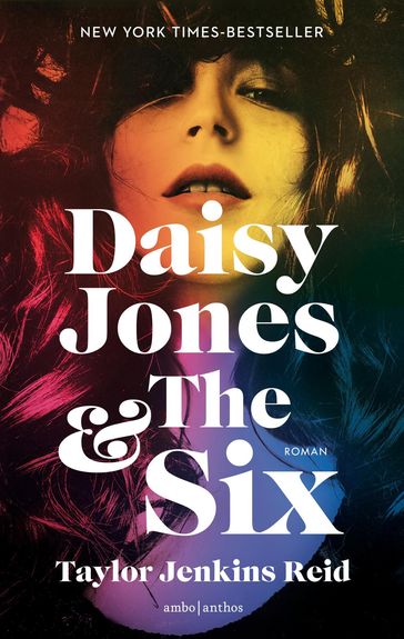 Daisy Jones & The Six - Taylor Jenkins Reid