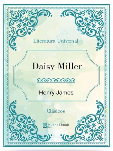 Daisy Miller - James Henry