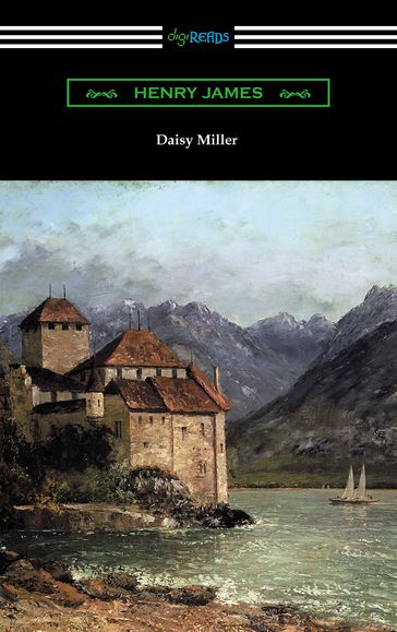 Daisy Miller (with an Introduction by Martin W. Sampson) - James Henry